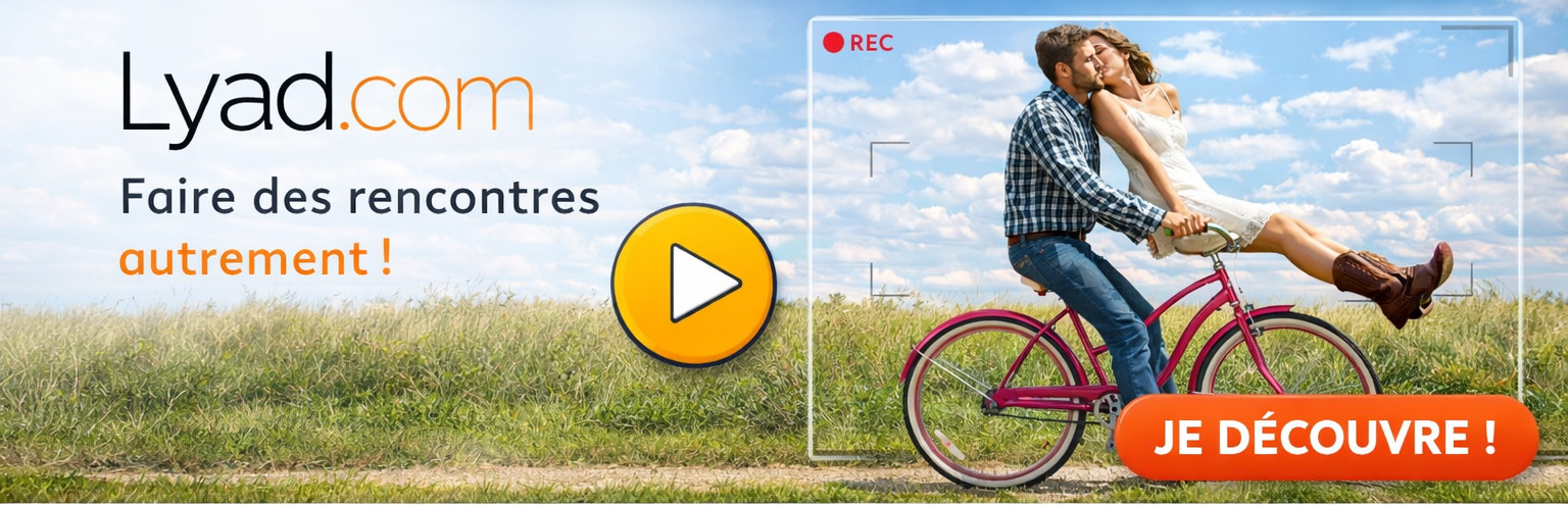 Lyad - Faire de belles rencontres